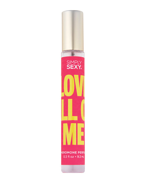 Simply Sexy Pheromone Perfume - 0.3 oz - Love All of Me - Empower Pleasure