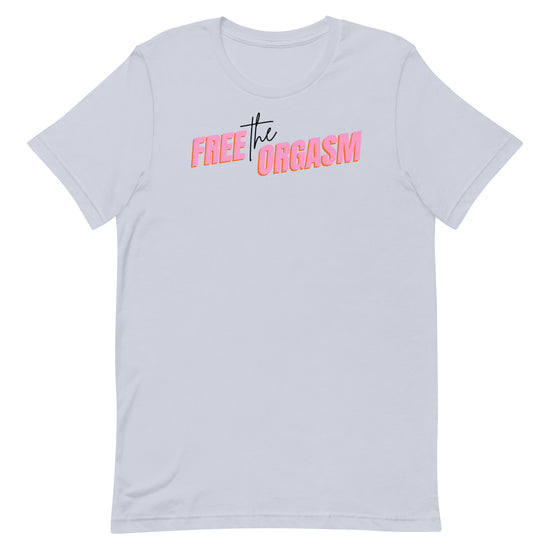 Free the Orgasm Unisex T-Shirt - Empower Pleasure